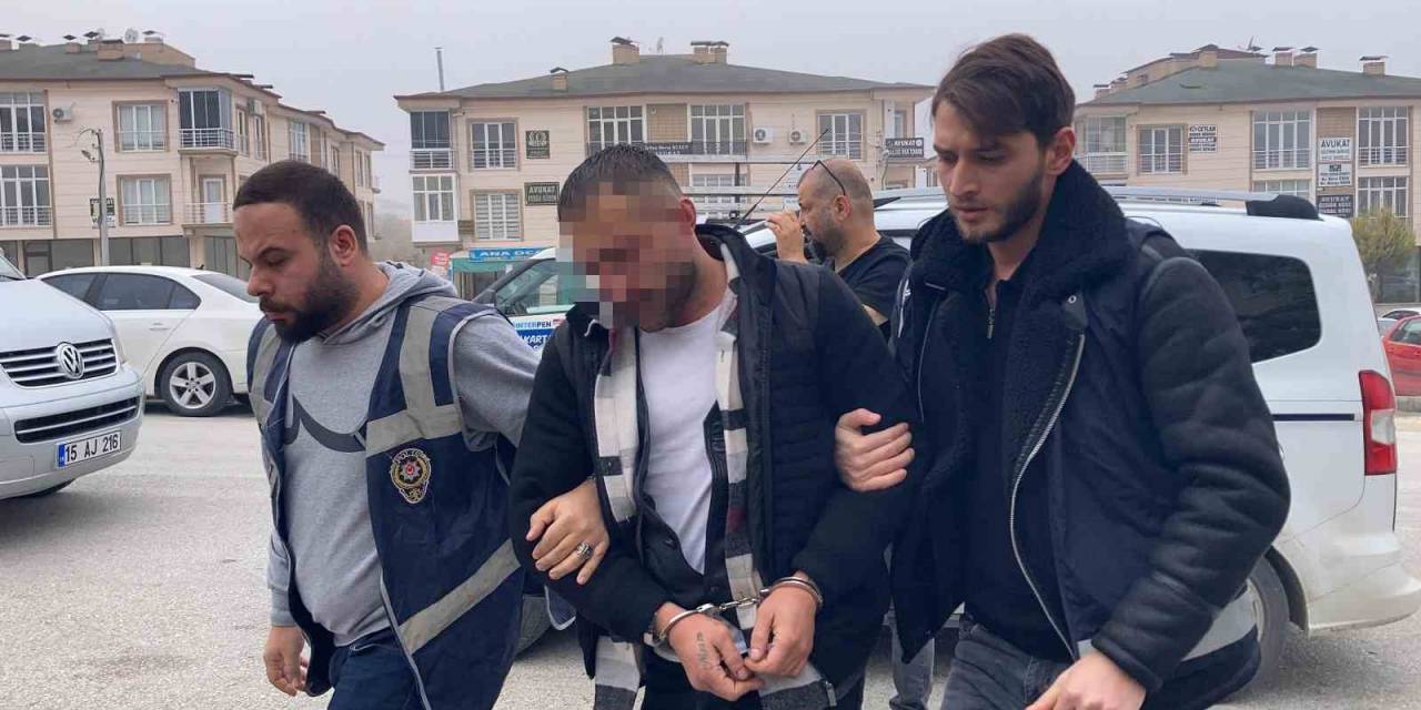 Burdur’da Kız Arkadaşının Evine Ateş Açan Şahıs Tutuklandı