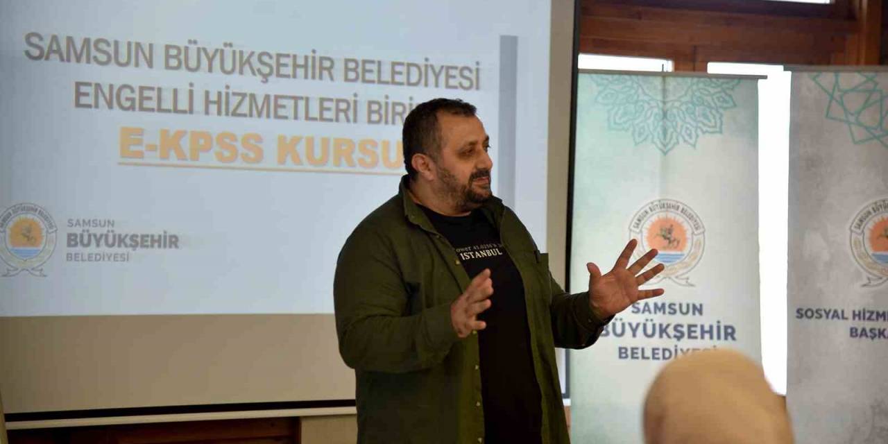 Samsun Büyükşehir’den Engelli Bireylere E-kpss Desteği