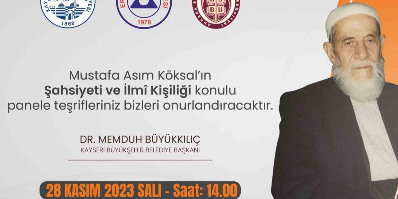 Büyükşehir’den, ‘Mustafa Asım Köksal’ın Şahsiyeti Ve İlmi Kişiliği’ Konulu Panel