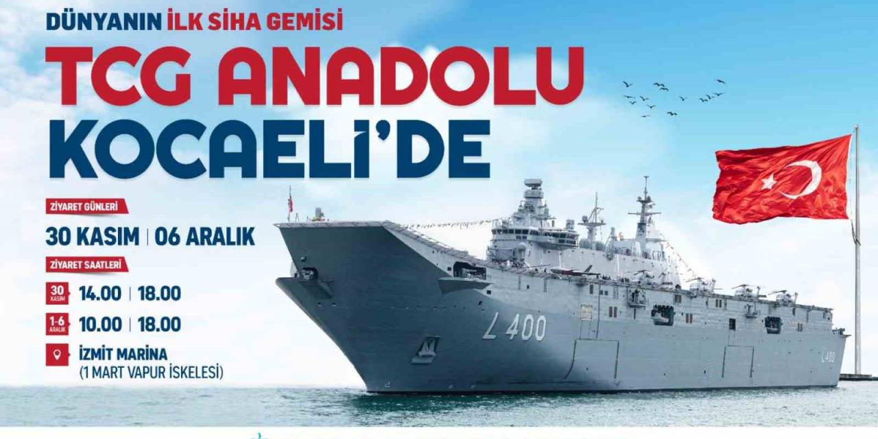 Tcg Anadolu İzmit Körfezi’ne Demirleyecek