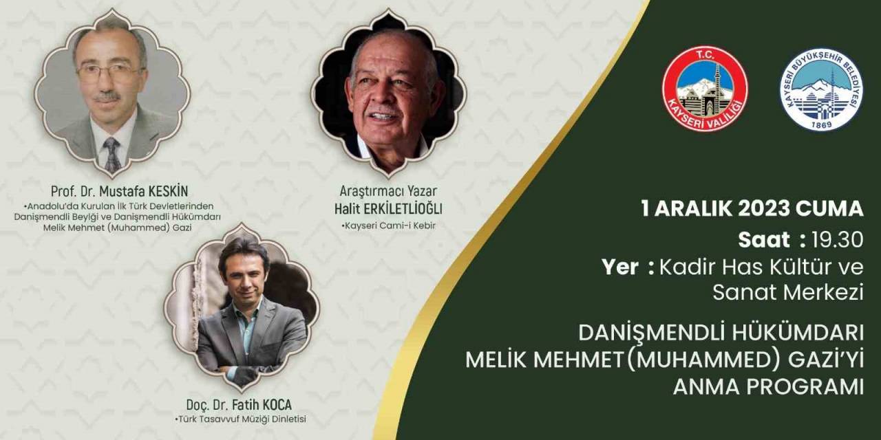 Büyükşehir’den, Danişmendli Hükümdarı Melik Mehmet Gazi’yi Anma Programı