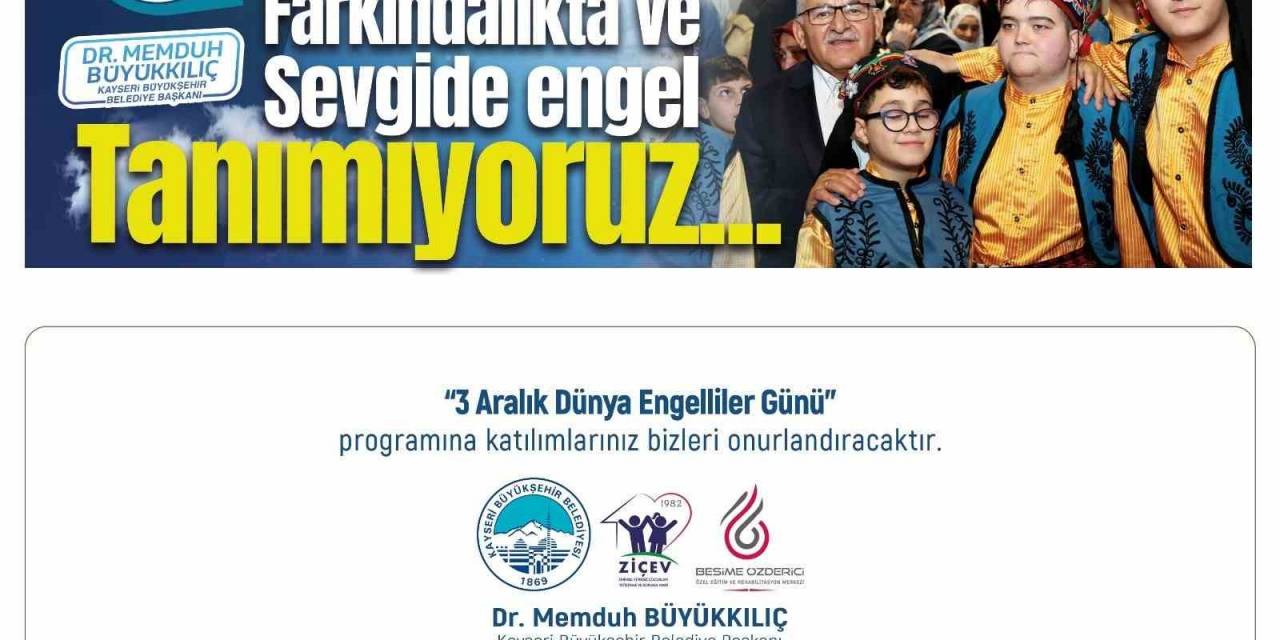 Büyükşehir Belediyesinden 3 Aralık Dünya Engelliler Günü Programı
