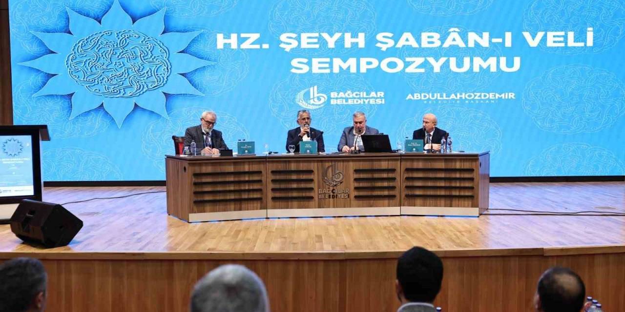 Bağcılar, Şeyh Şaban-ı Veli Sempozyumu’na Ev Sahipliği Yaptı