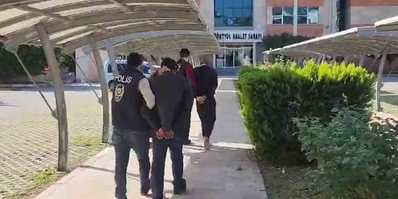 Hatay’da Hırsızlık Ve Cinsel İstismar Suçlarından 3 Kişi Tutuklandı