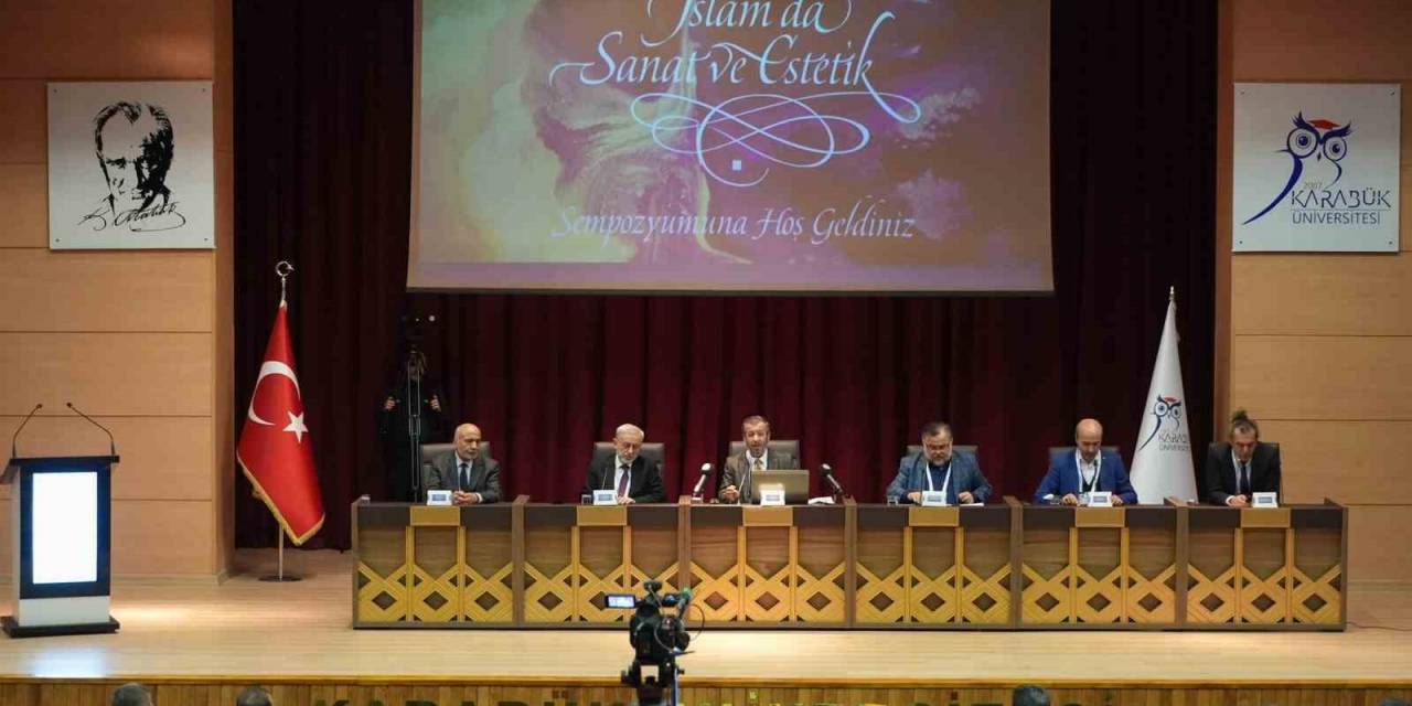 "Uluslararası İslam’da Sanat Ve Estetik Sempozyumu" Başladı