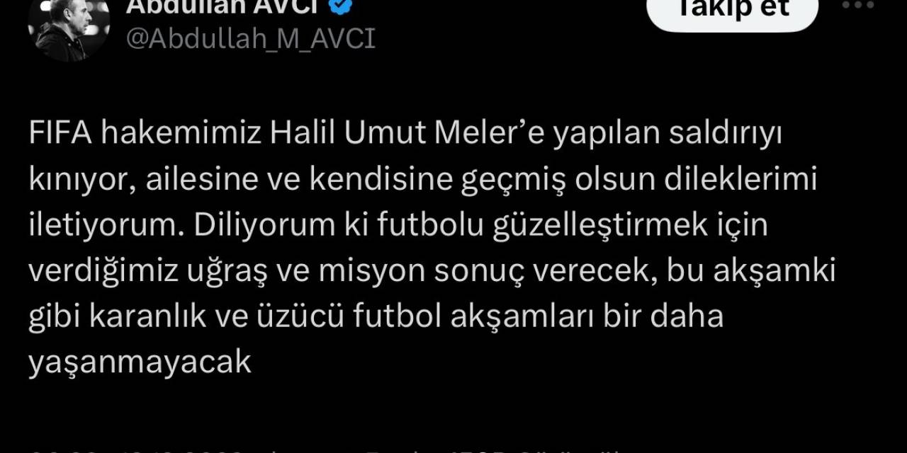 Abdullah Avcı’dan, Halil Umut Meler’e Destek Mesajı
