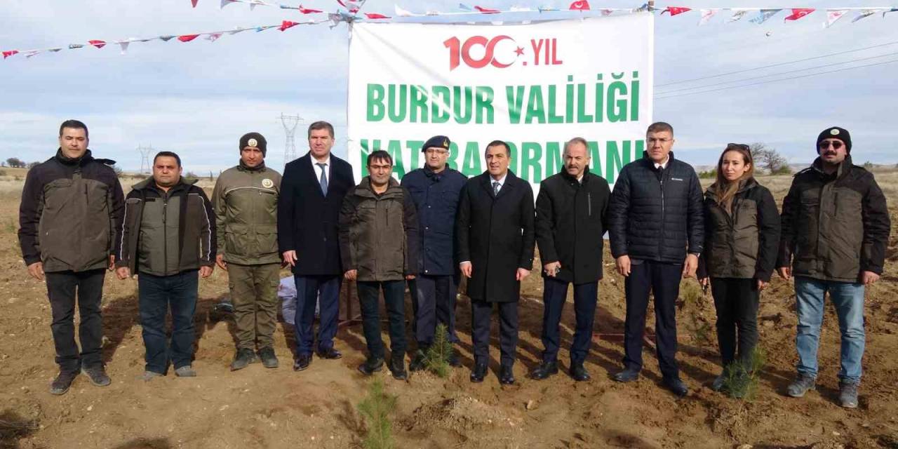 Burdur’da Valilik 100’üncü Yıl Hatıra Ormanı’nda Bin Fidan Toprakla Buluştu