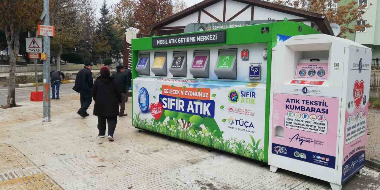 Çorum’da Mobil Atık Getirme Merkezlerinin Sayısını Artırdı