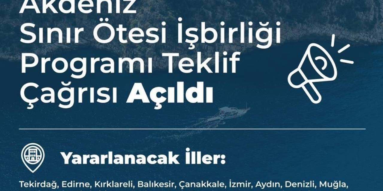 Akdeniz Havzası Programı 21 İle 4 Farklı Alanda Proje Geliştirme İmkanı Tanıyor