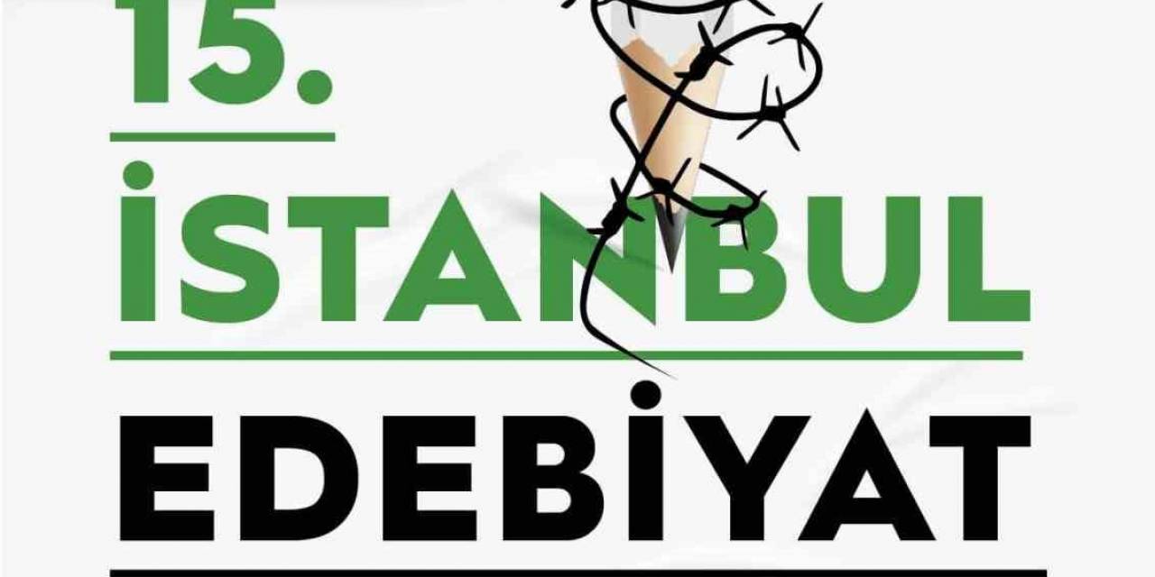 15. İstanbul Edebiyat Festivali Filistin Temasıyla Başlıyor