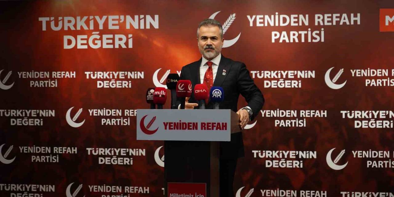 Yeniden Refah’tan ’ittifak’ Çıkışı: "Dengeli Tekliflere Açığız"