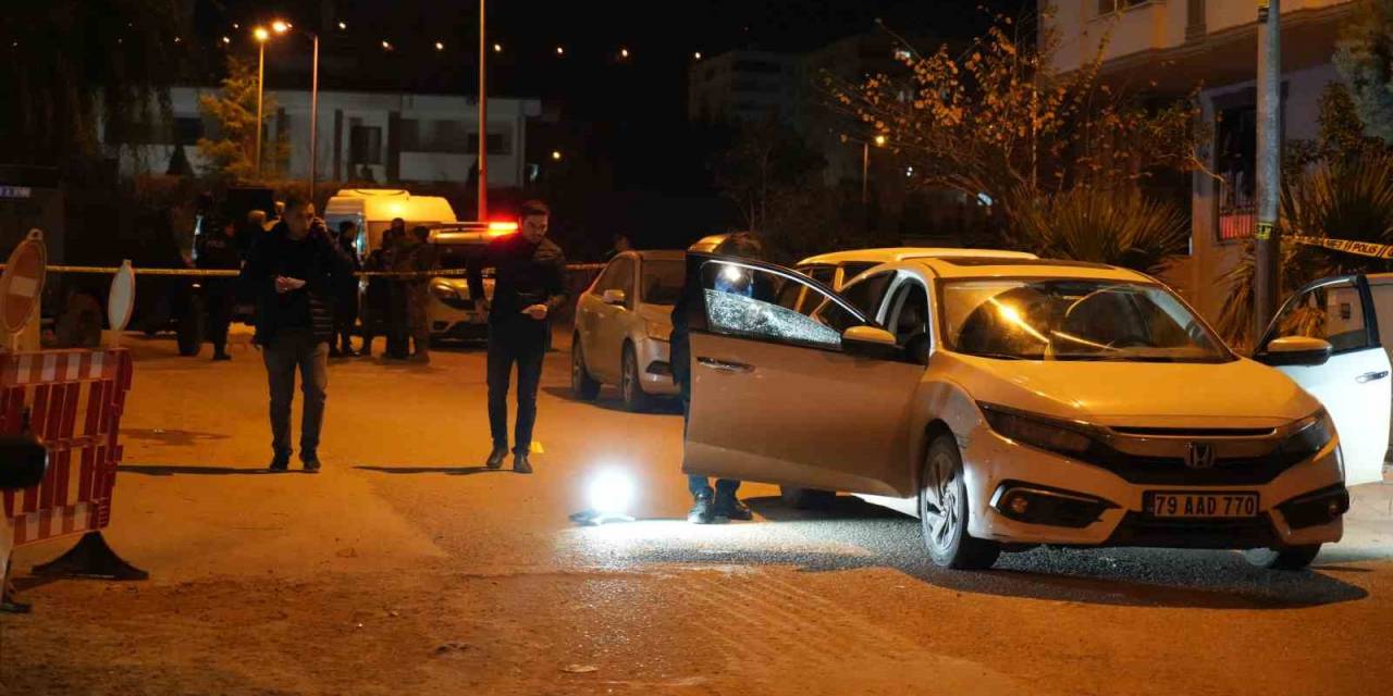 Kilis’te Park Halindeki Araca Kurşun Yağdırdılar:1 Ölü, 1 Ağır Yaralı