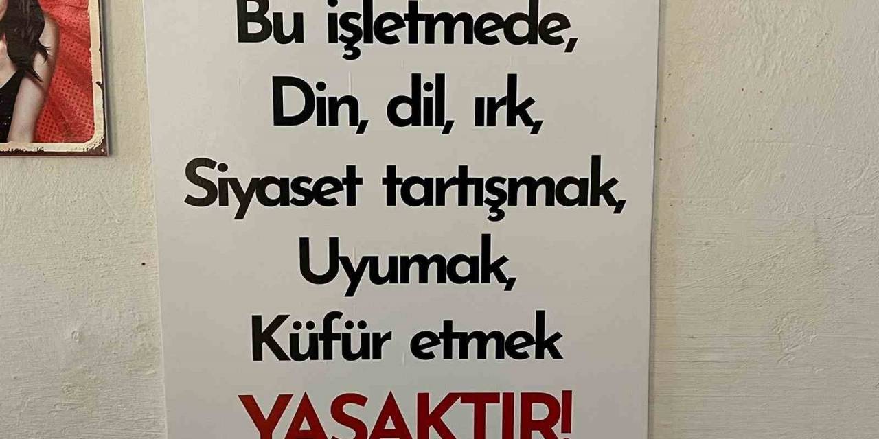 Bu Çay Ocağında Siyaset, Tartışmak Ve Uyumak Yasak