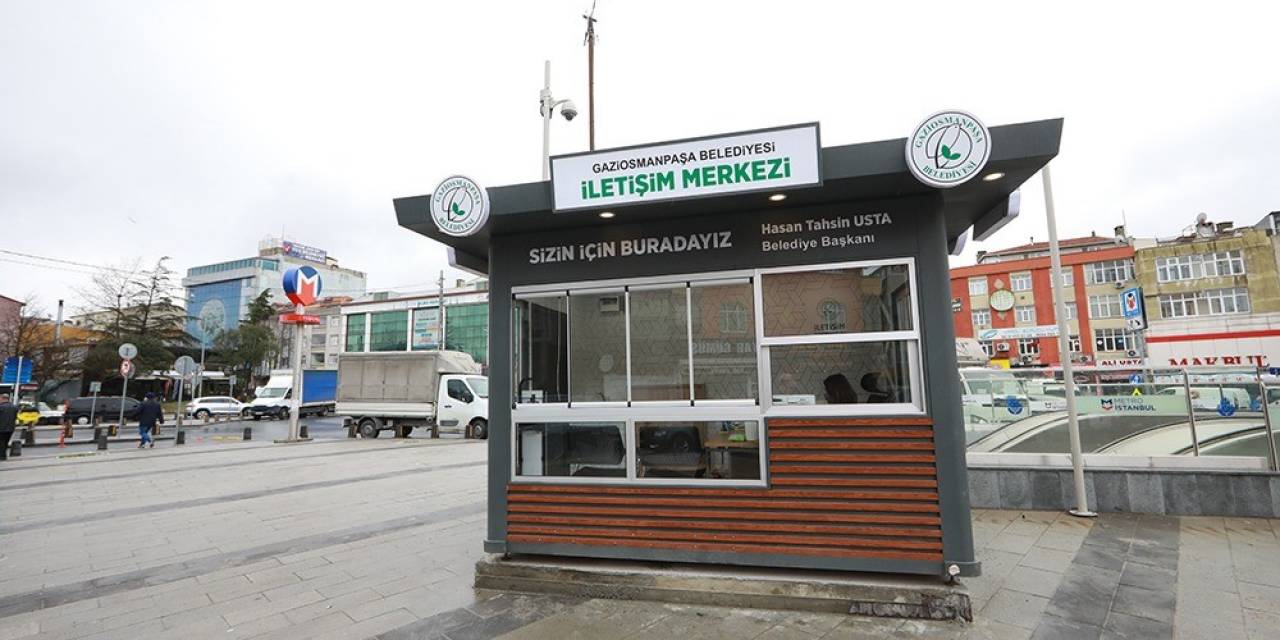 Gaziosmanpaşa’da İletişim Merkezleri Taleplere Hızlı Çözümler Sunuyor
