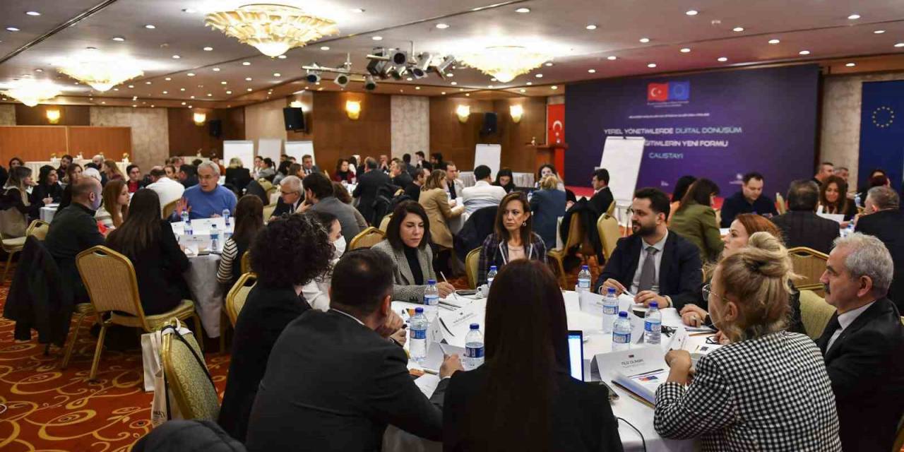 Ankara’da "Yerel Yönetimlerde Dijital Dönüşüm Ve Mesleki Eğitimleri Yeni Formatı" Çalıştayı Düzenlendi