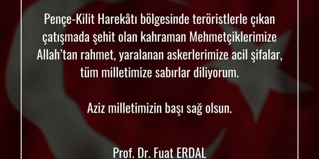 Rektörü Erdal Taziye Mesajı Paylaştı