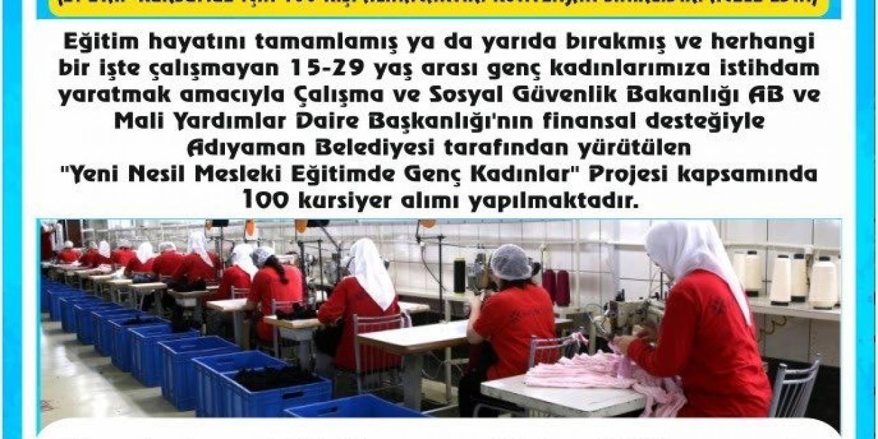 Genç Kadınlara İstihdam Sağlanmaya Devam Ediliyor