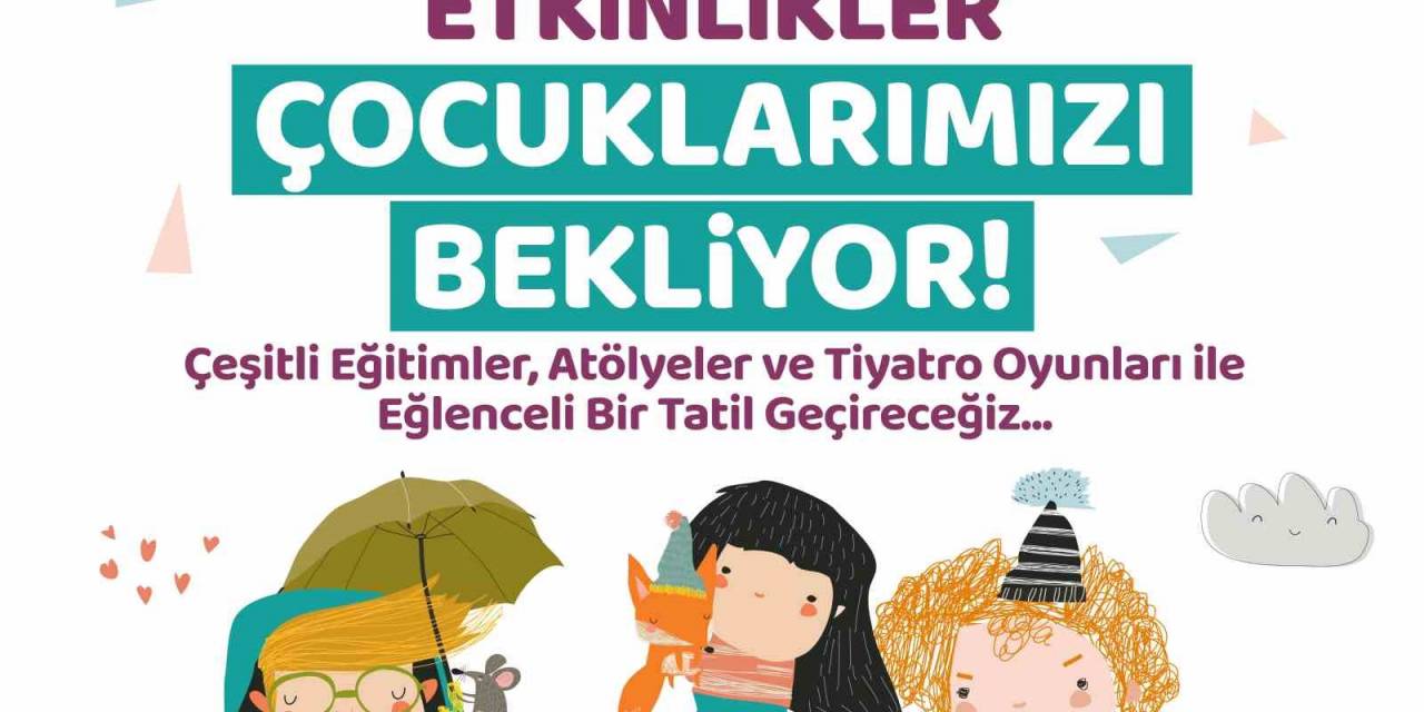 Küçükçekmece Belediyesi Sömestir Etkinlikleri Başlıyor