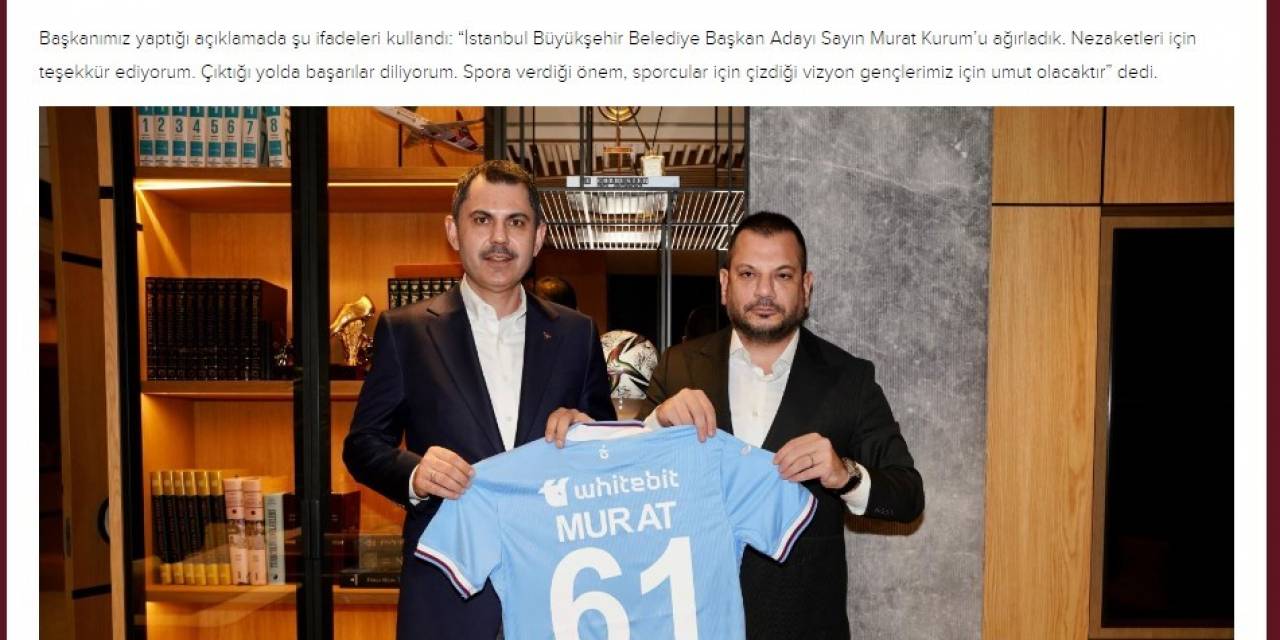 Murat Kurum, Trabzonspor Başkanı Ertuğrul Doğan’ı Ziyaret Etti