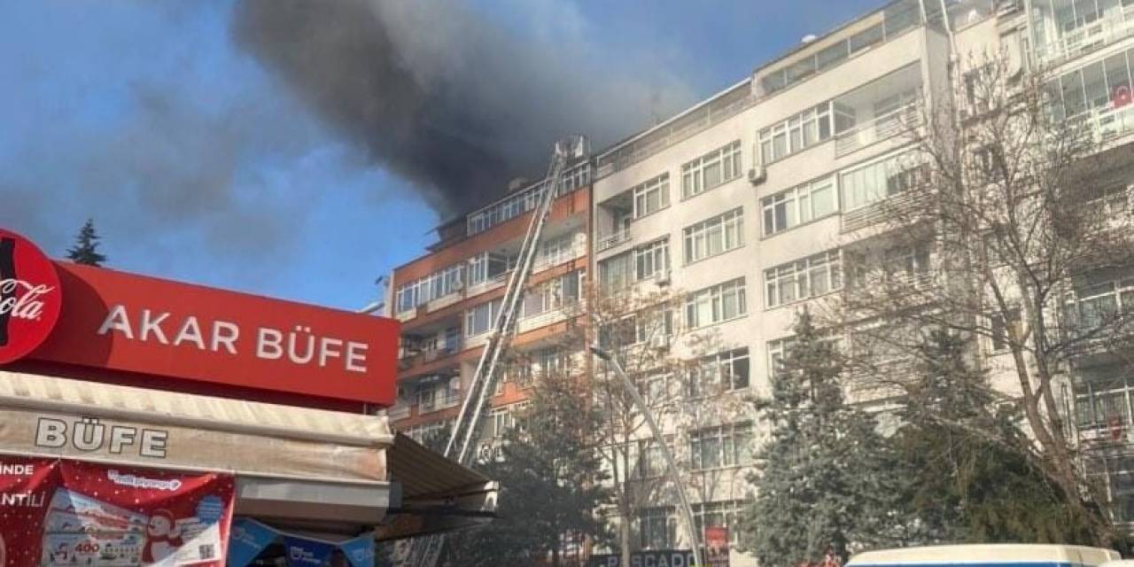 Ankara’da Çatı Yangını Kontrol Altına Alınamıyor