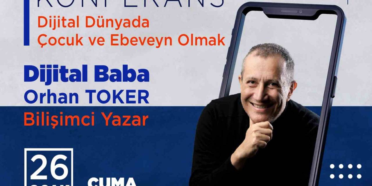 ’dijital Baba’ Talas’ta Konuşacak