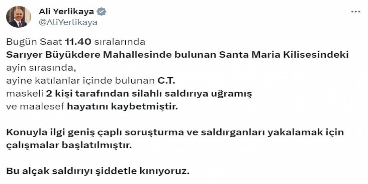 Bakan Yerlikaya: “Santa Maria Kilisesindeki Ayine Katılanlar İçinde Bulunan C.t., Maskeli 2 Kişinin Silahlı Saldırısına Uğrayarak Hayatını Kaybetti”
