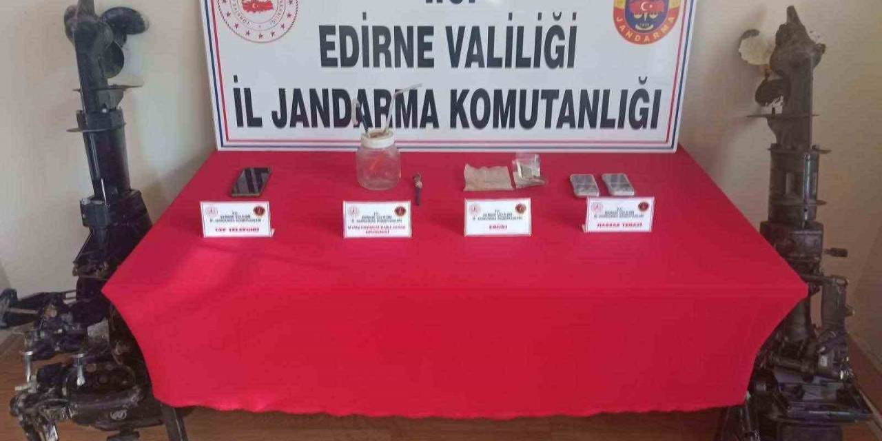 Edirne’de 1 Şüpheli Çalıntı Tekne Motorları Ve Uyuşturucuyla Yakalandı