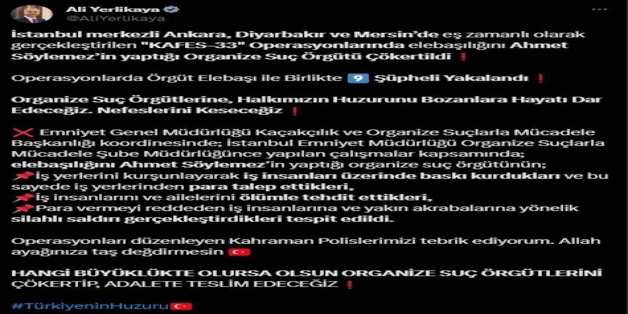 Elebaşılığını Ahmet Söylemez’in Yaptığı Organize Suç Örgütü Çökertildi