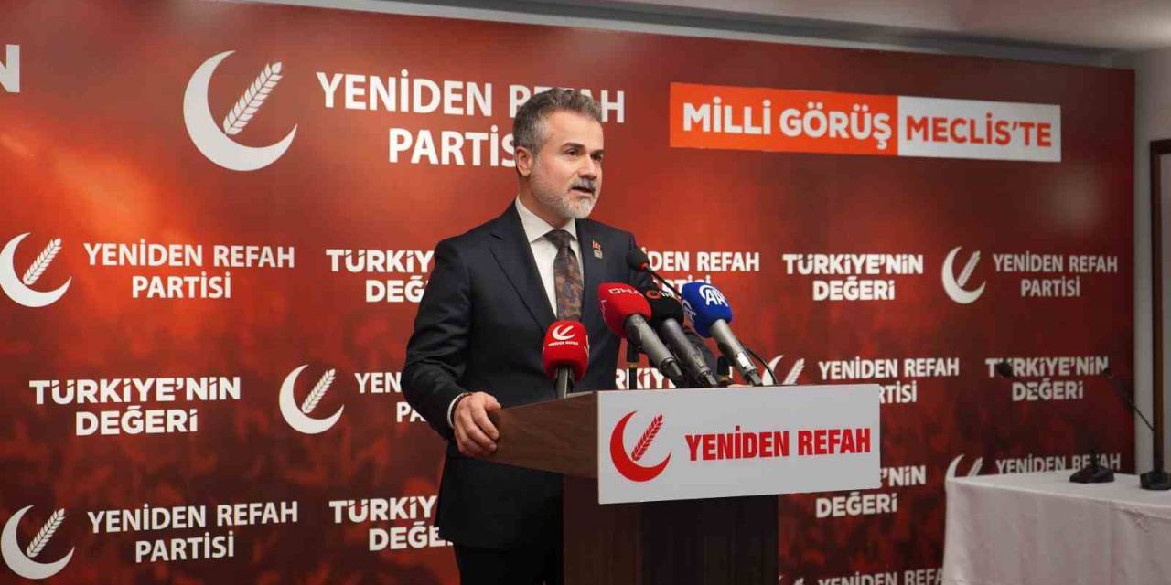 Yeniden Refah Partisi Genel Başkan Yardımcısı Kılıç: “İddialar Karşısında Yasal Haklarımızı Kullanarak Yargı Yoluna Gideceğiz”