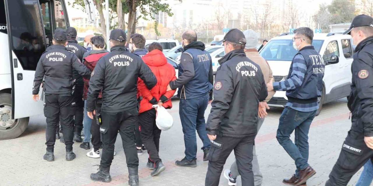 Mersin’de Deaş Operasyonu: 16 Şüpheli Adliyeye Sevk Edildi