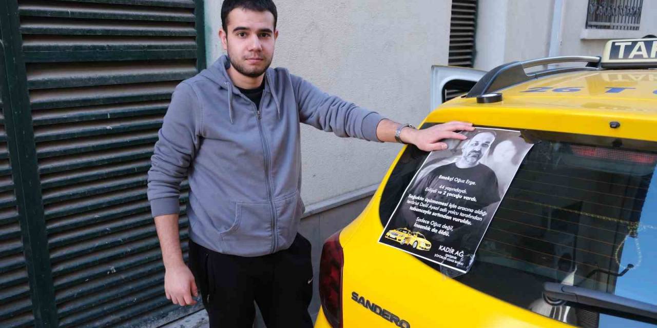Öldürülen Taksici Oğuz Erge Eskişehir’deki Meslektaşları Tarafından Unutulmadı