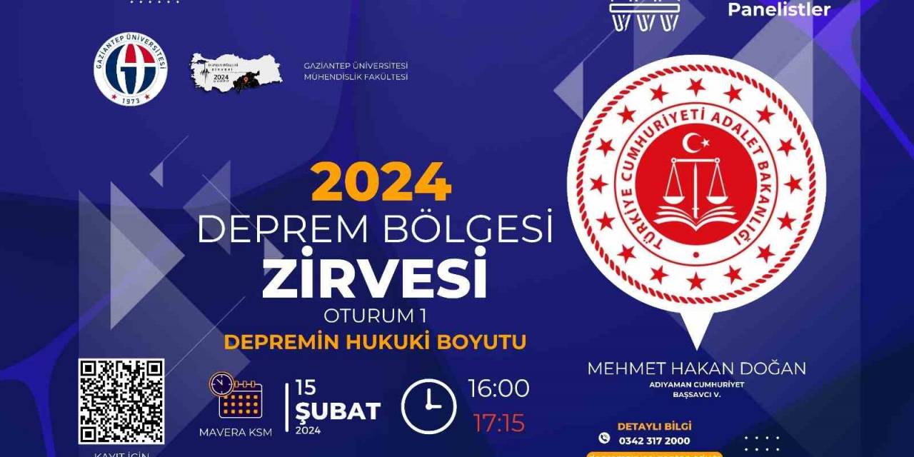 Depremin Hukuki Boyutu Deprem Bölgesi Zirvesi’nde Ele Alınacak