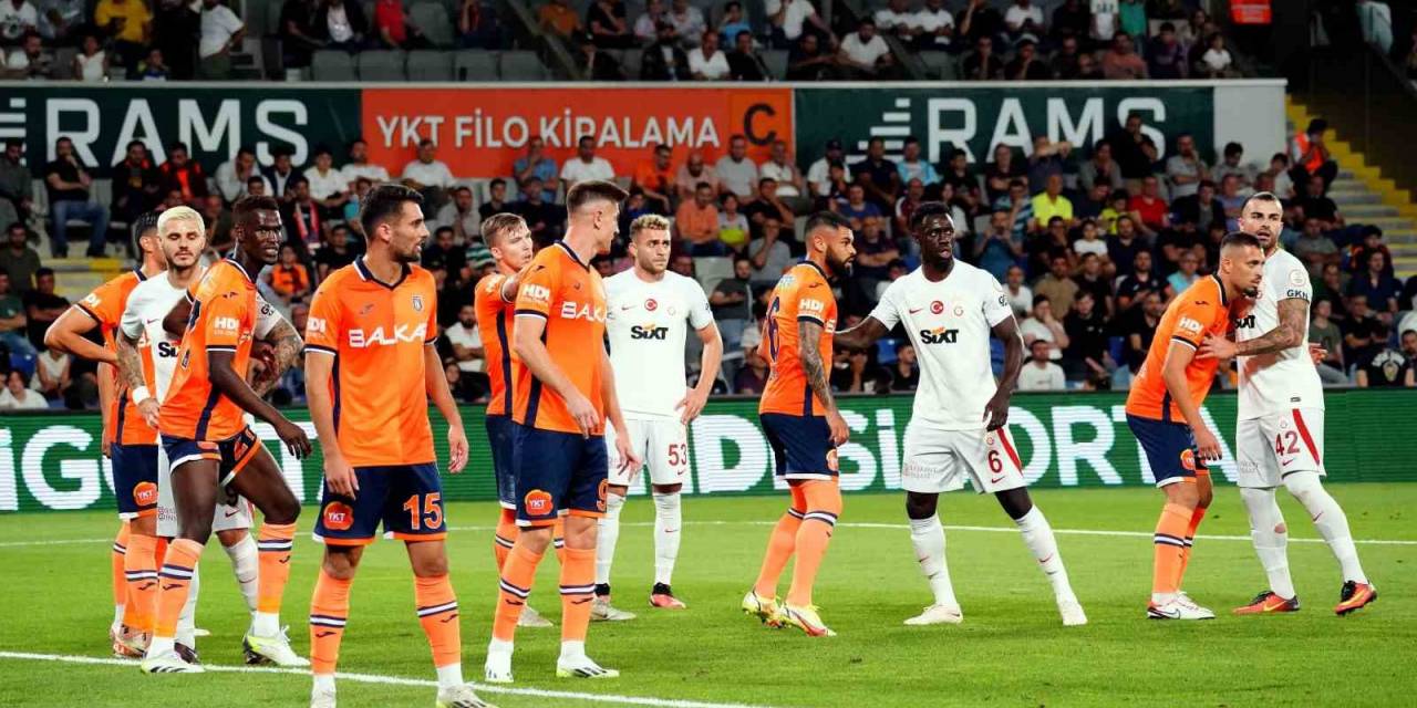 Galatasaray İle Başakşehir 32. Randevuda