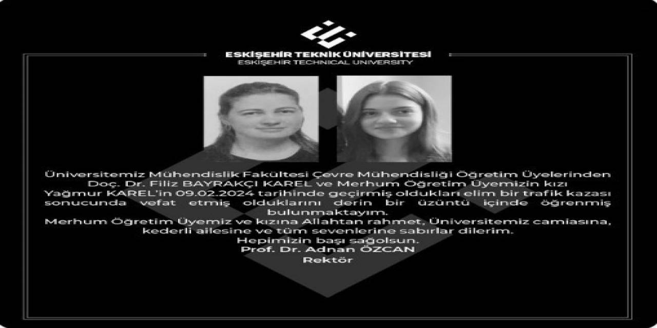 Eskişehir Teknik Üniversitesi Rektörü Prof. Dr. Adnan Özcan’dan Taziye Mesajı