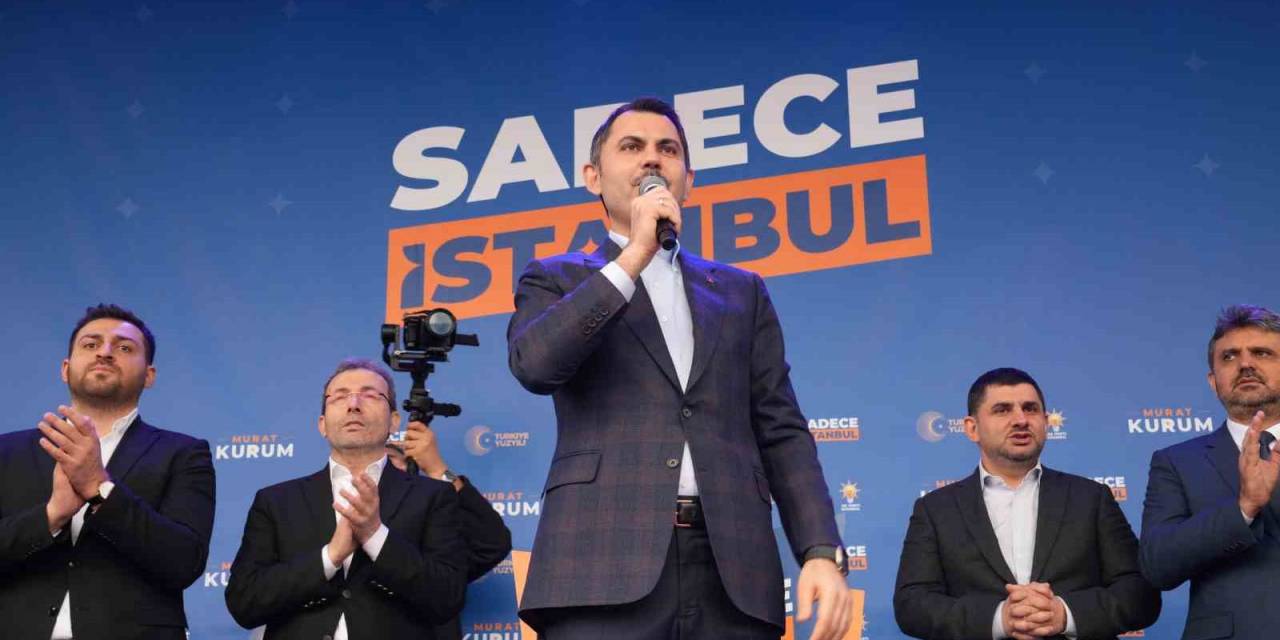 Murat Kurum: "İstanbul’da Fetret Devri’ni Bitireceğiz"