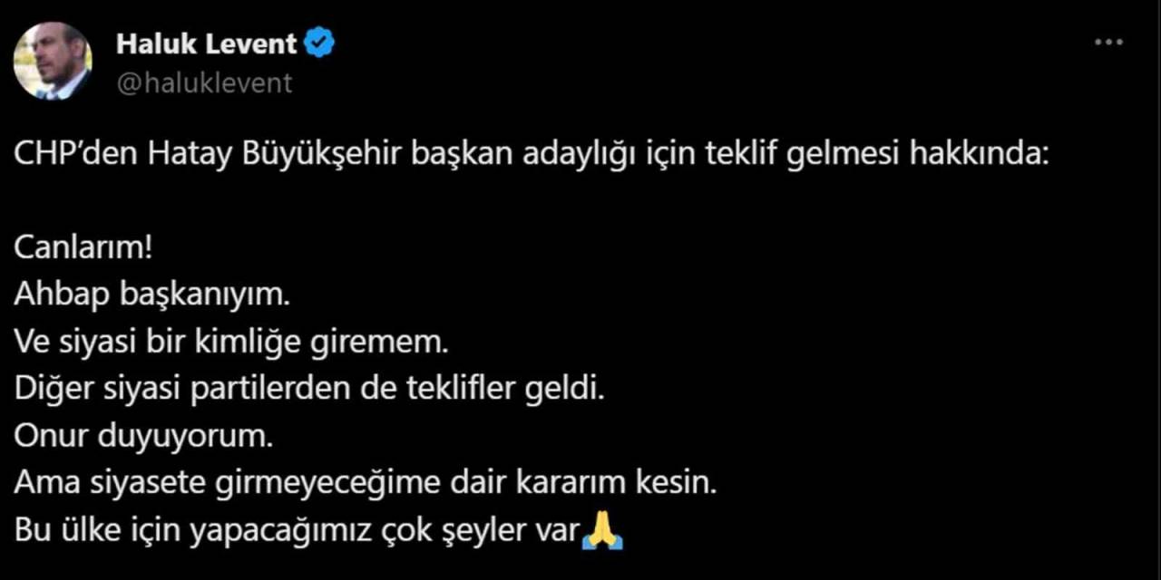 Hatay Büyükşehir Belediye Başkanlığı İçin Chp’nin Teklif Götürdüğü Haluk Levent: