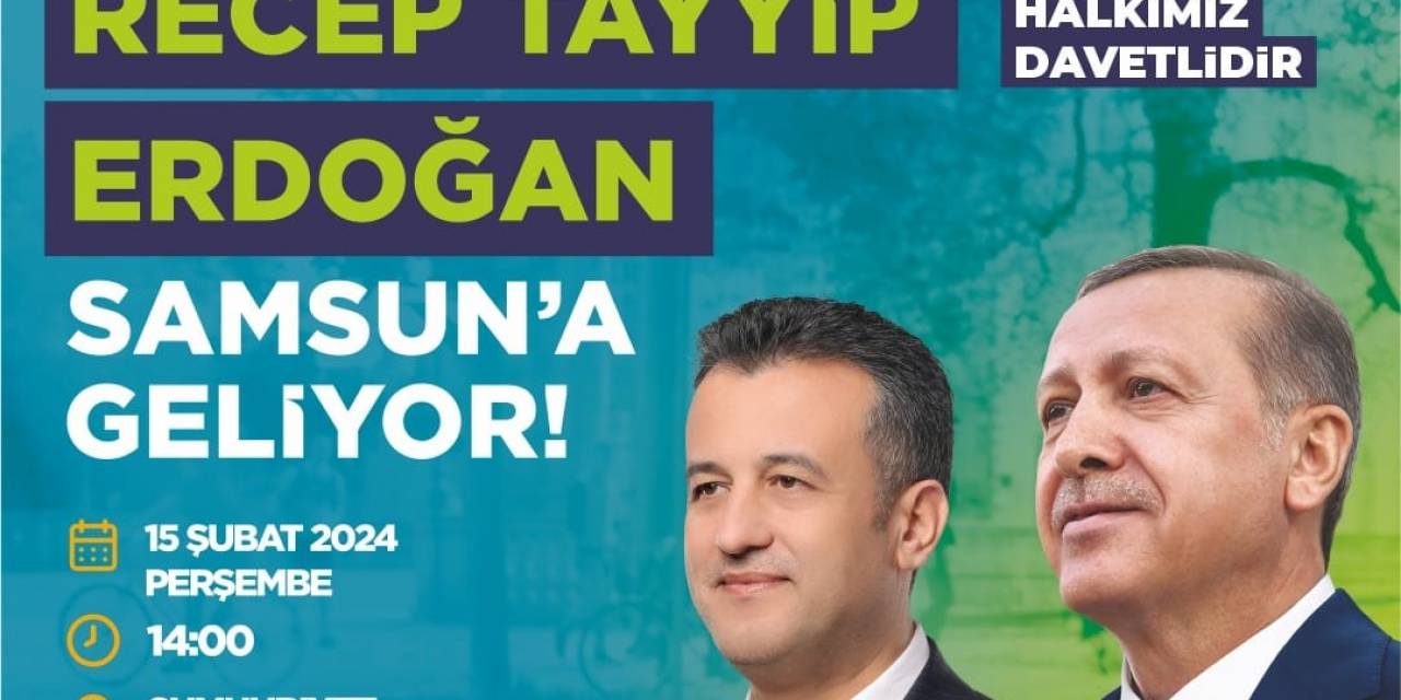 Doğan: “Samsun, Cumhurbaşkanımızı Bekliyor”