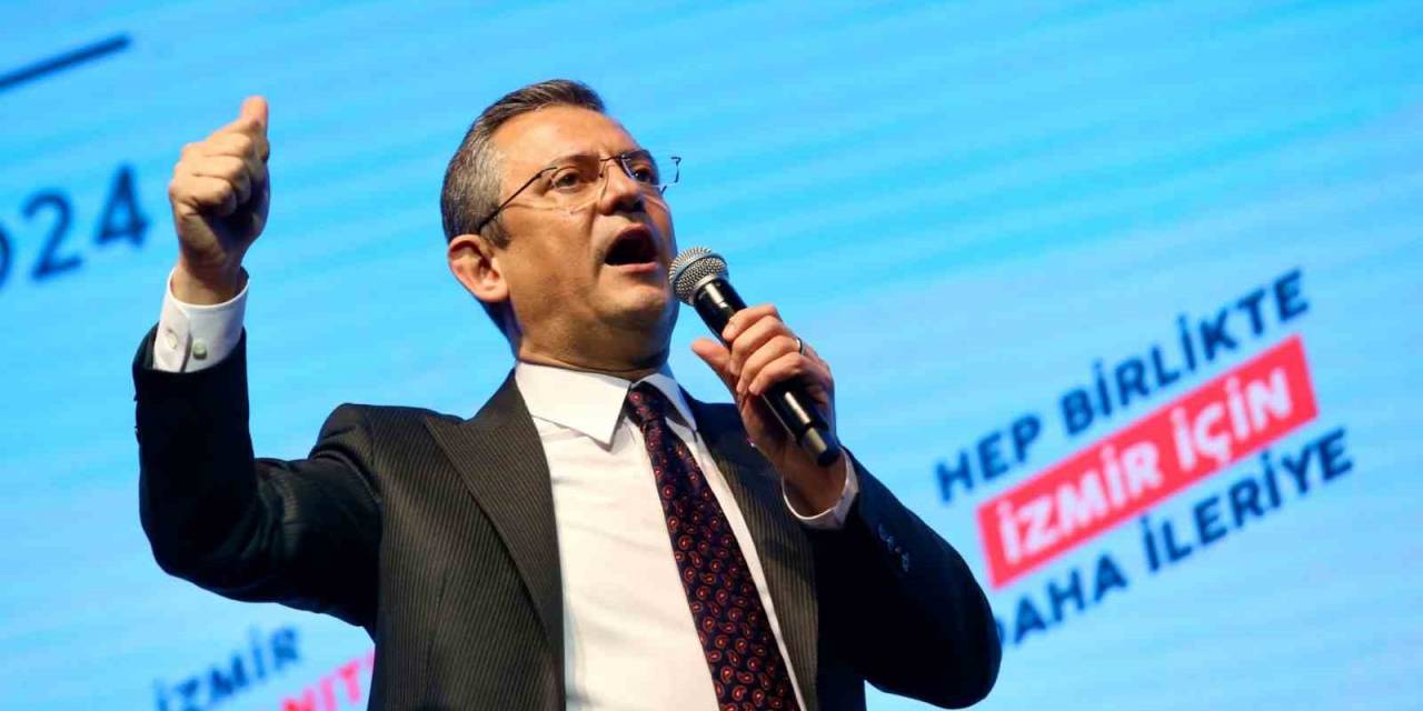 Özgür Özel’den Tunç Soyer Açıklaması: "İzmir Seçmeninin Beklentileri Yüksek, Notu Kıttır"