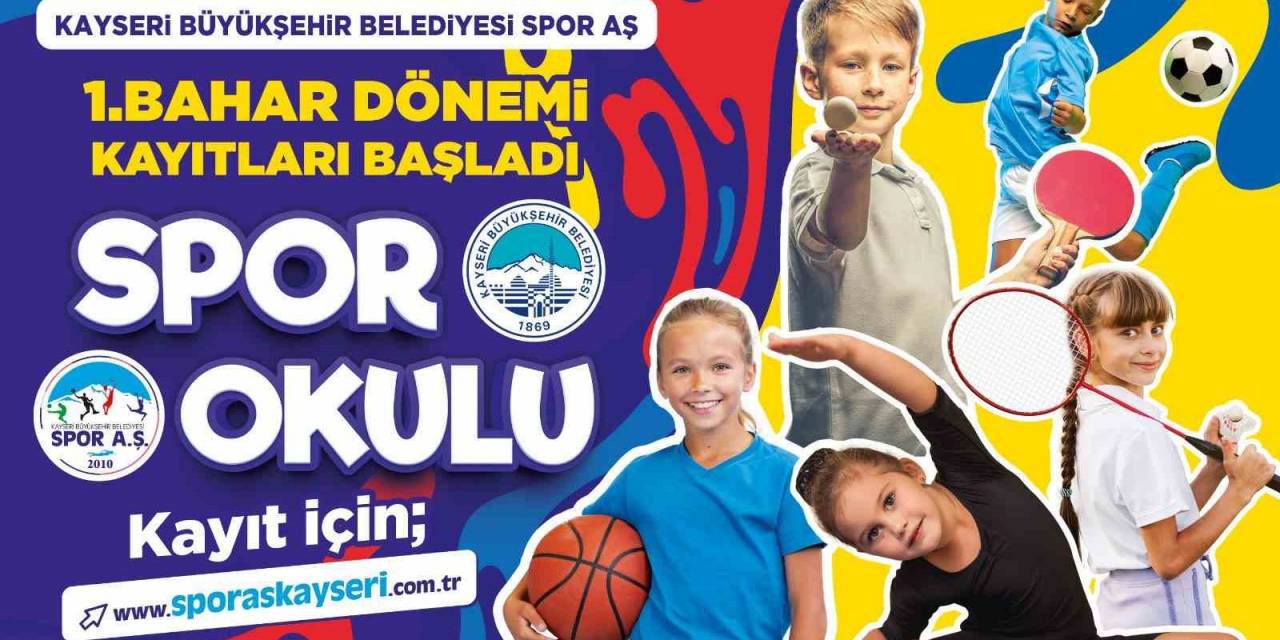 Büyükşehir Spor Aş 1’inci Bahar Dönemi Spor Okulları Kayıtları Başladı