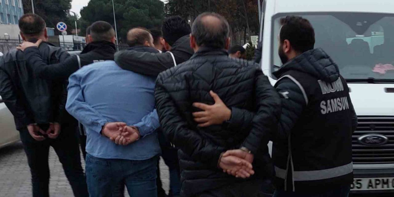 Samsun’da Suç Örgütü Operasyonunda 5 Tutuklama, 1 Ev Hapsi
