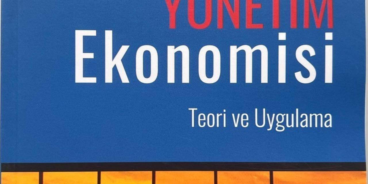 Ekonomistten Yeni Kitap: Türkiye’nin Ekonomi Gündemine Işık Tutacak