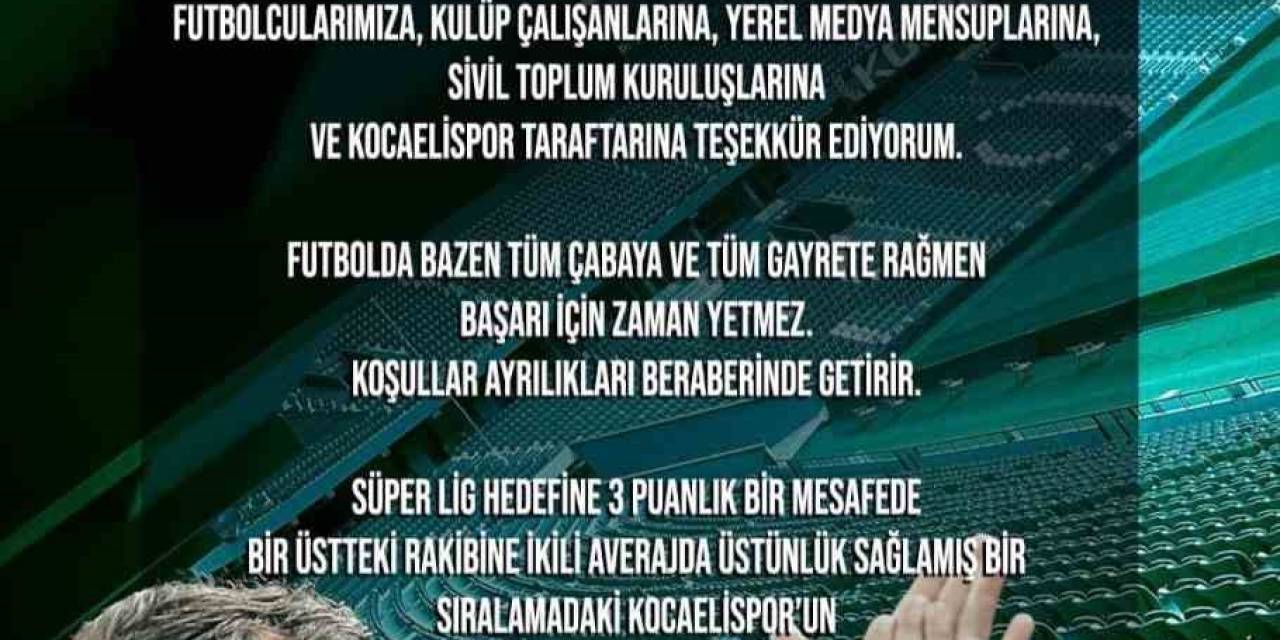 Ertuğrul Sağlam Kocaelispor’a Böyle Veda Etti: "Tüm Çabaya Ve Gayrete Rağmen Başarı İçin Zaman Yetmez"