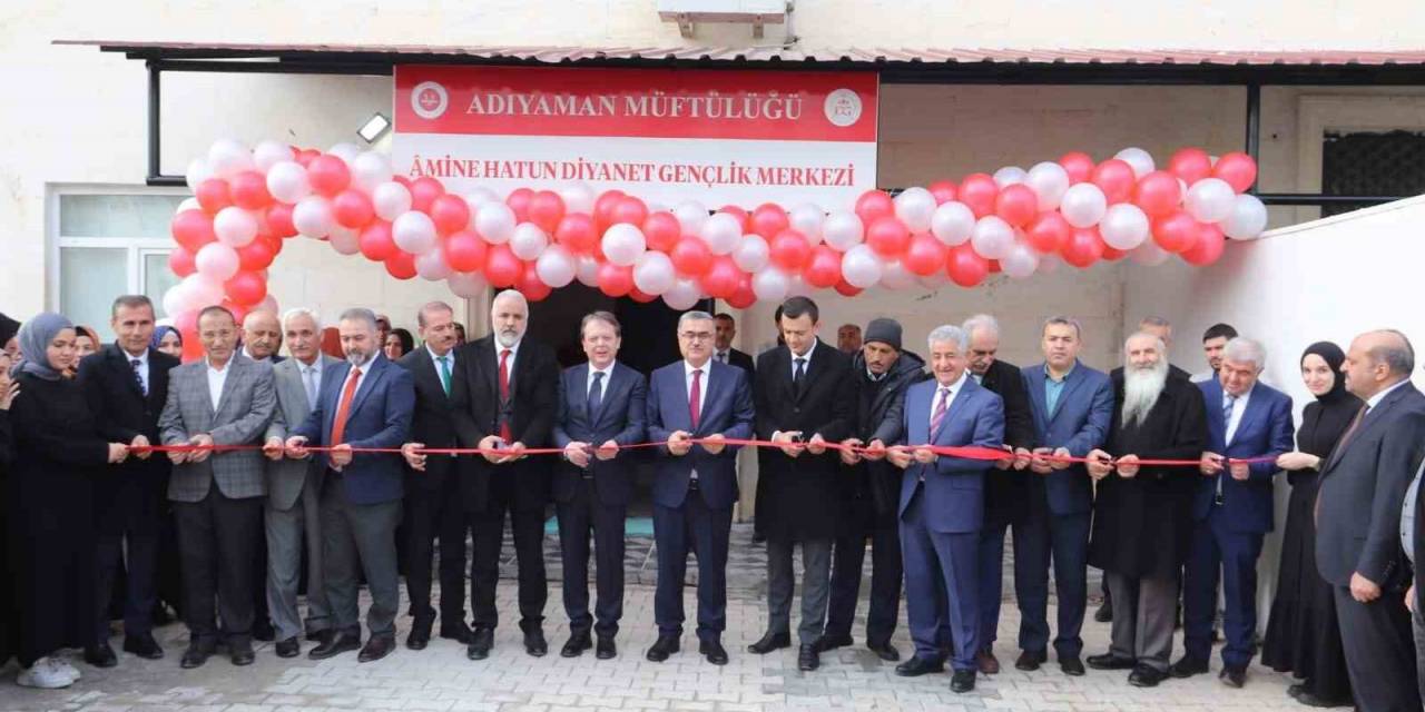 Amine Hatun Diyanet Gençlik Merkezi Açıldı