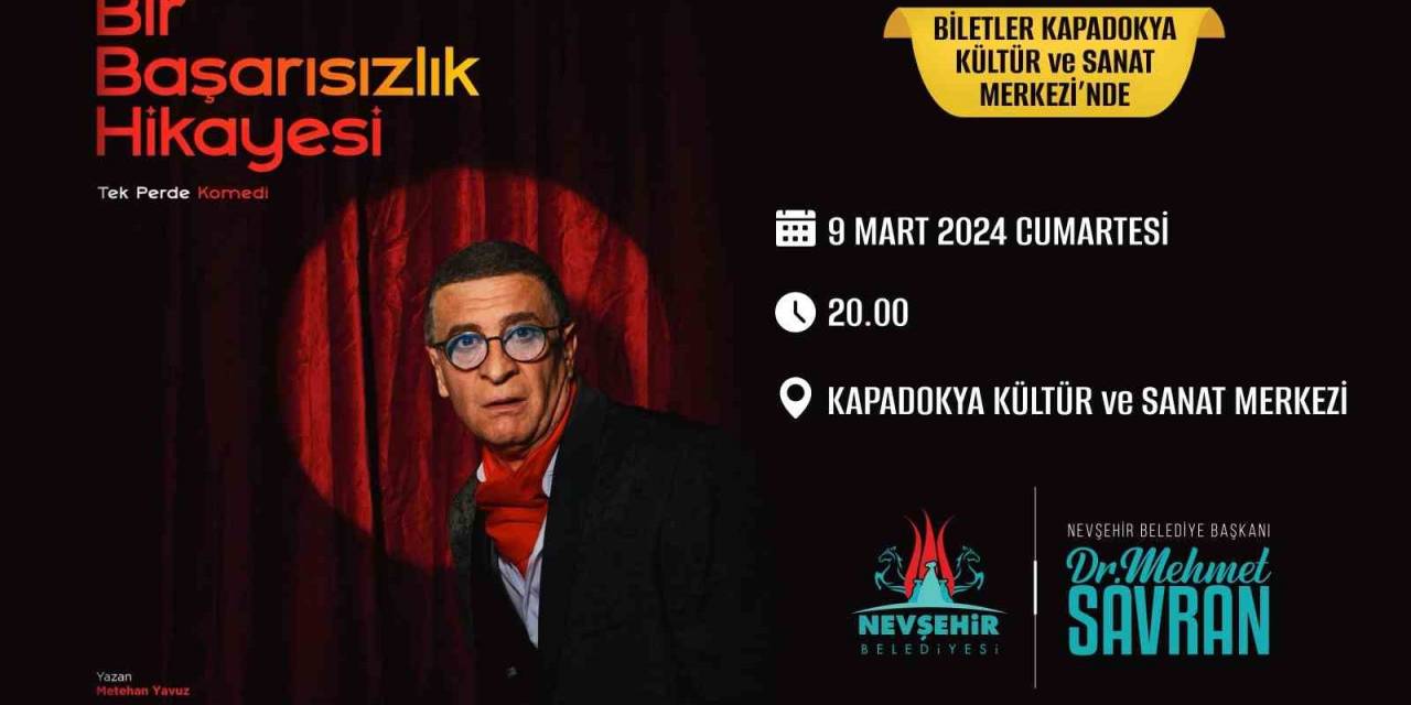 ’bir Başarısızlık Hikayesi’ Nevşehir’de Sahnelenecek