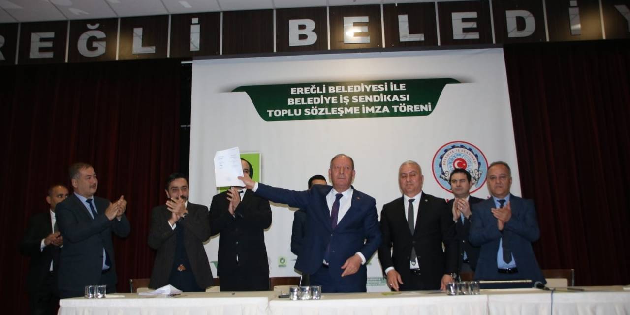 Ereğli Belediyesi İle Belediye İş Sendikası Toplu Sözleşme İmza Töreni