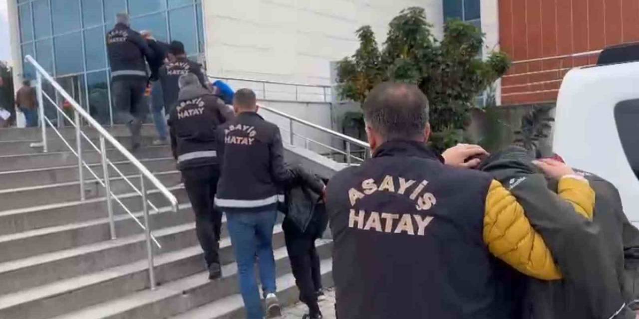 İskenderun’da Gözaltına Alınan 7 Kişiden 4’ü Tutuklandı