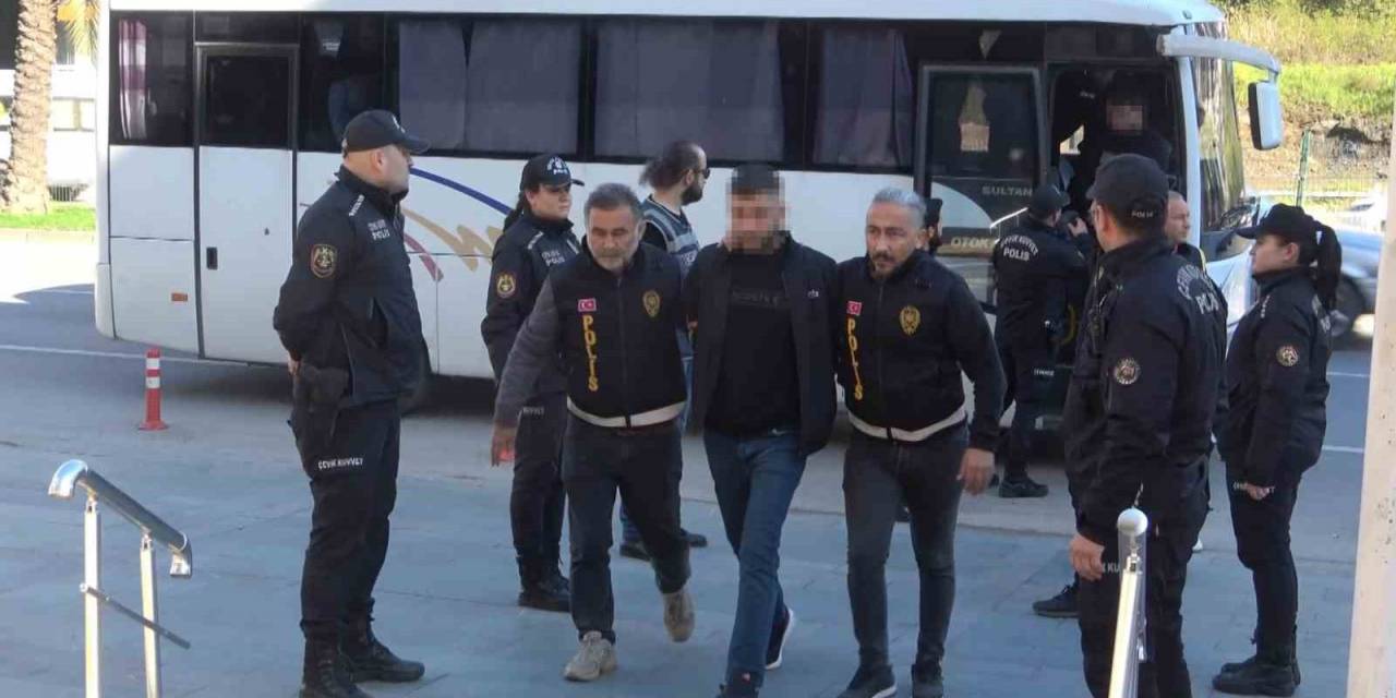 Alanya’da 1 Kişinin Ölümüyle Sonuçlanan Silahlı Saldırıda 11 Şüpheli Adliyeye Getirildi