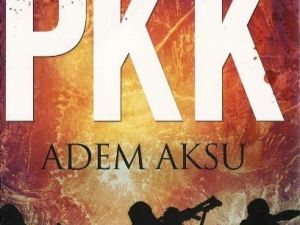 Yazar Adem Aksu, "Sevrin İntikamı Pkk" İle Bölücü Örgütü Anlattı