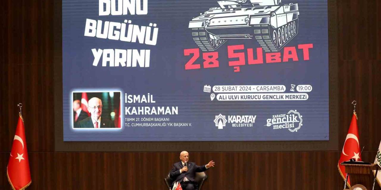 İsmail Kahraman: “28 Şubat Kara Bir Günün Yıl Dönümüdür”