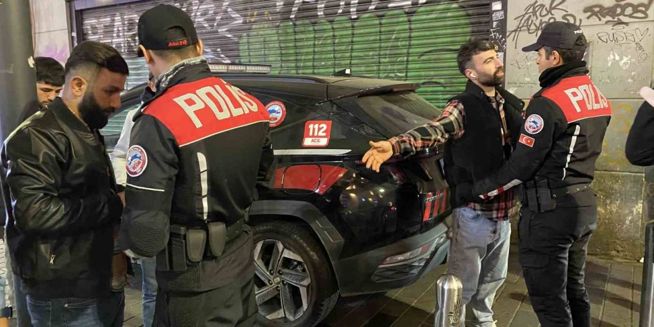 Beyoğlu Polisinden ’şok Uygulaması’: 10 Gözaldı